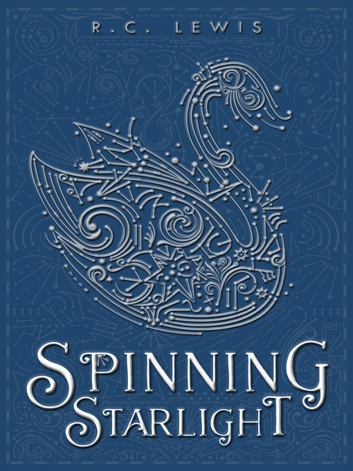 Title details for Spinning Starlight by R.C. Lewis - Wait list
